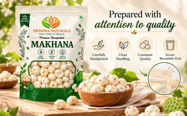 Deshma Naturals Premium Handpicked6+ Jumbo Makhana